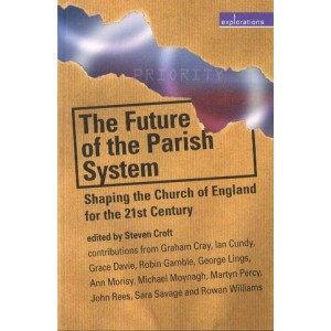 The Future Of The Parish System by Steven Croft